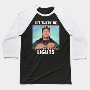 Let There Be Lights Baseball T-Shirt